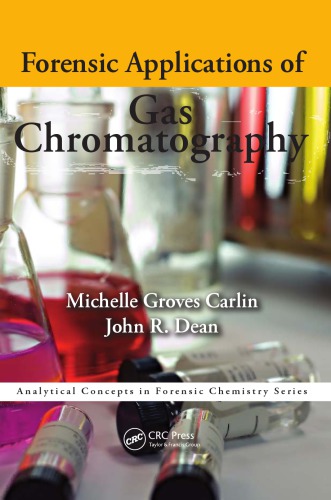 Forensic Applications Of Gas Chromatography Michelle Groves Carlin