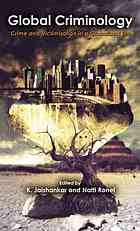 Global Criminology Crime And Victimization In A Globalized Era K Jaishankar
