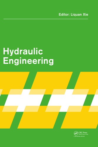 Hydraulic Engineering Proceedings Of The 2012 Sdree Conference On Hydraulic Engineering And 2nd Sree Workshop On Environment And Safety Engineering Hong Kong 2122 December 2012 Liquan Xie