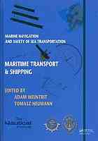 Marine Navigation And Safety Of Sea Transportation Maritime Transport Shipping Adam Weintrit Tomasz Neumann