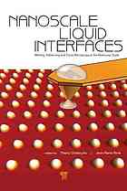 Nanoscale Liquid Interfaces Wetting Patterning And Force Microscopy At The Molecular Scale Thierry Ondarcuhu Jeanpierre Aime