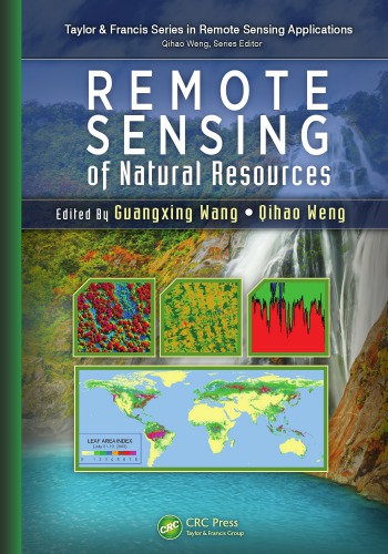 Remote Sensing Of Natural Resources 1st Guangxing Wang Qihao Weng Editors