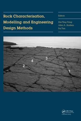 Rock Characterisation Modelling And Engineering Design Methods Xiating Feng