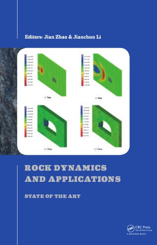 Rock Dynamics And Applications State Of The Art Jian Zhao