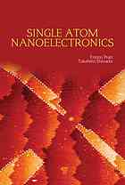 Singleatom Nanoelectronics Enrico Prati Takahiro Shinada