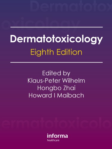 Dermatotoxicology Hongbo Zhai Howard I Maibach Klauspeter Wilhelm