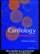 Drug Therapy In Cardiology Current Perspectives Graham Jackson