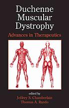 Duchenne Muscular Dystrophy Advances In Therapeutics Jeffrey S Chamberlain Thomas A Rando