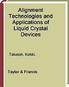 Alignment Technologies And Applications Of Liquid Crystal Devices Kohki Takatoh