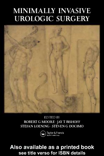 Minimally Invasive Urologic Surgery Robert G Moore