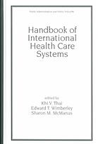 Handbook Of International Health Care Systems Khi V Thai