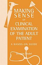Making Sense Of Clinical Examination Of The Adult Patient Handson Guide D G Model