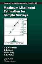 Maximum Likelihood Estimation For Sample Surveys R L Chambers