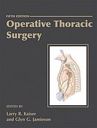 Operative Thoracic Surgery 5th Larry R Kaiser Glyn G Jamieson