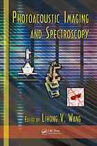Photoacoustic Imaging And Spectroscopy Lihong V Wang