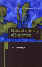 Radiation Chemistry Of Biopolymers V A Sharpatyi