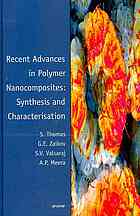 Recent Advances In Polymer Nanocomposites Synthesis And Characterisation Sabu Thomas