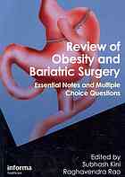 Review Of Obesity And Bariatric Surgery Essential Notes And Multiple Choice Questions Subhash Kini Raghavendra Rao