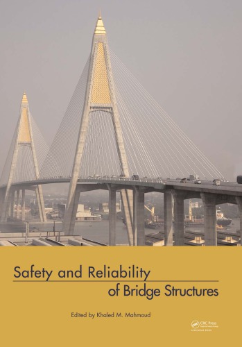 Safety And Reliability Of Bridge Structures Khaled M Mahmoud