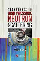 Techniques In High Pressure Neutron Scattering Stefan Klotz