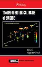 The Neurobiological Basis Of Suicide Yogesh Dwivedi