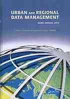 Urban And Regional Data Management Udms Annual 2013 Proceedings Of The Urban Data Management Society Sumposium 2013 London United Kingdom 2931 May 2013 Claire Ellul Siyka Zlatanova M Rumor Robert Laurini