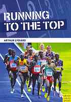 Running To The Top Arthur Lydiard Garth Gilmour