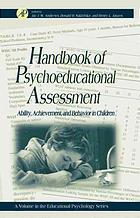 Handbook Of Psychoeducational Assessment Ability Achievement And Behavior In Children Jac Andrews Henry L Janzen Donald H Saklofske