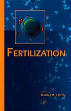 Fertilization Daniel M Hardy D L Garbers