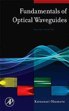 Fundamentals Of Optical Waveguides Katsunari Okamoto
