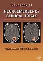 Handbook Of Neuroemergency Clinical Trials Wayne M Alves Brett Evan Skolnick