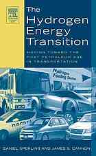 The Hydrogen Energy Transition Moving Toward The Post Petroleum Age In Transportation Daniel Sperling James Spencer Cannon
