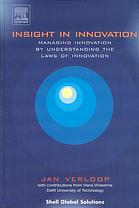 Insight In Innovation Managing Innovation By Understanding The Laws Of Innovation Jan Verloop J G Wissema
