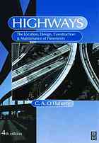 Highways The Location Design Construction Maintenance Of Road Pavements 4th Colm A Flaherty