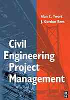 Civil Engineering Project Management 4th A C Twort J Gordon Rees