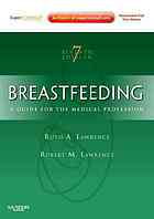Breastfeeding A Guide For The Medical Profession 7th Ruth A Lawrence Robert M Lawrence