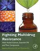Fighting Multidrug Resistance With Herbal Extracts Essential Oils And Their Components Mahendra Rai Kateryna Volodymyrivna Kon