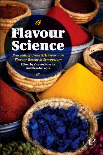 Flavour Science Proceedings From Xiii Weurman Flavour Research Symposium Vicente Ferreira Ricardo Lopez