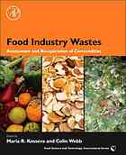 Food Industry Wastes Assessment And Recuperation Of Commodities Maria R Kosseva Colin Webb