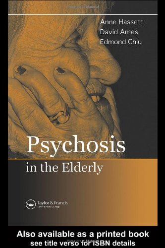 Psychosis In The Elderly Anne M Hassett David Ames Edmond Chiu