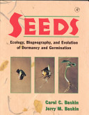 Seeds Ecology Biogeography And Evolution Of Dormancy And Germination Reprint Cc Baskin