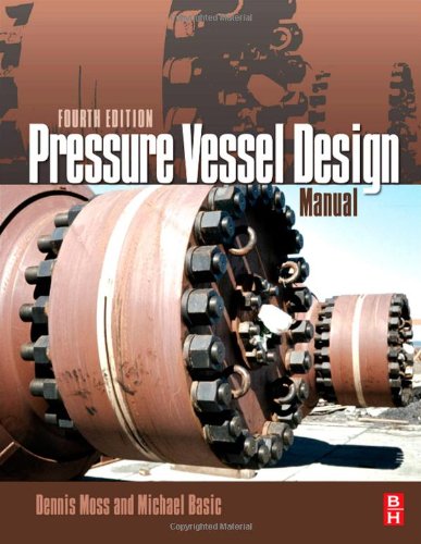 Pressure Vessel Design Manual 4th Dennis R Moss Michael M Basic