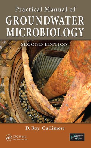 Practical Manual Of Groundwater Microbiology 2nd D Roy Cullimore