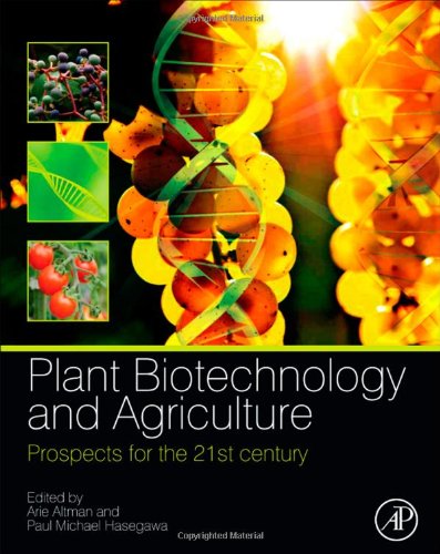 Plant Biotechnology And Agriculture Prospects For The 21st Century Arie Altman