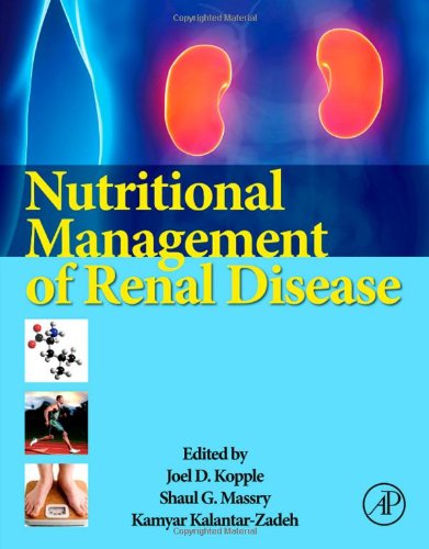 Nutritional Management Of Renal Disease 3rd Joel D Kopple Shaul G Massry