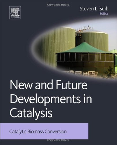 New And Future Developments In Catalysis Catalytic Biomass Conversion Steven L Suib
