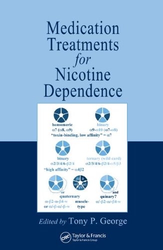 Medication Treatments For Nicotine Dependence Tony P George