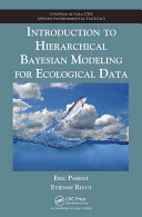 Introduction To Hierarchical Bayesian Modeling For Ecological Data E Parent