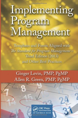 Implementing Program Management Templates And Forms Aligned With The Standard For Program Management And Other Best Practices 3rd Ginger Levin