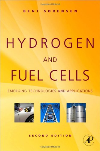 Hydrogen And Fuel Cells Emerging Technologies And Applications 2nd Bent Sorensen Sorensen